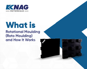 What is Rotational Moulding